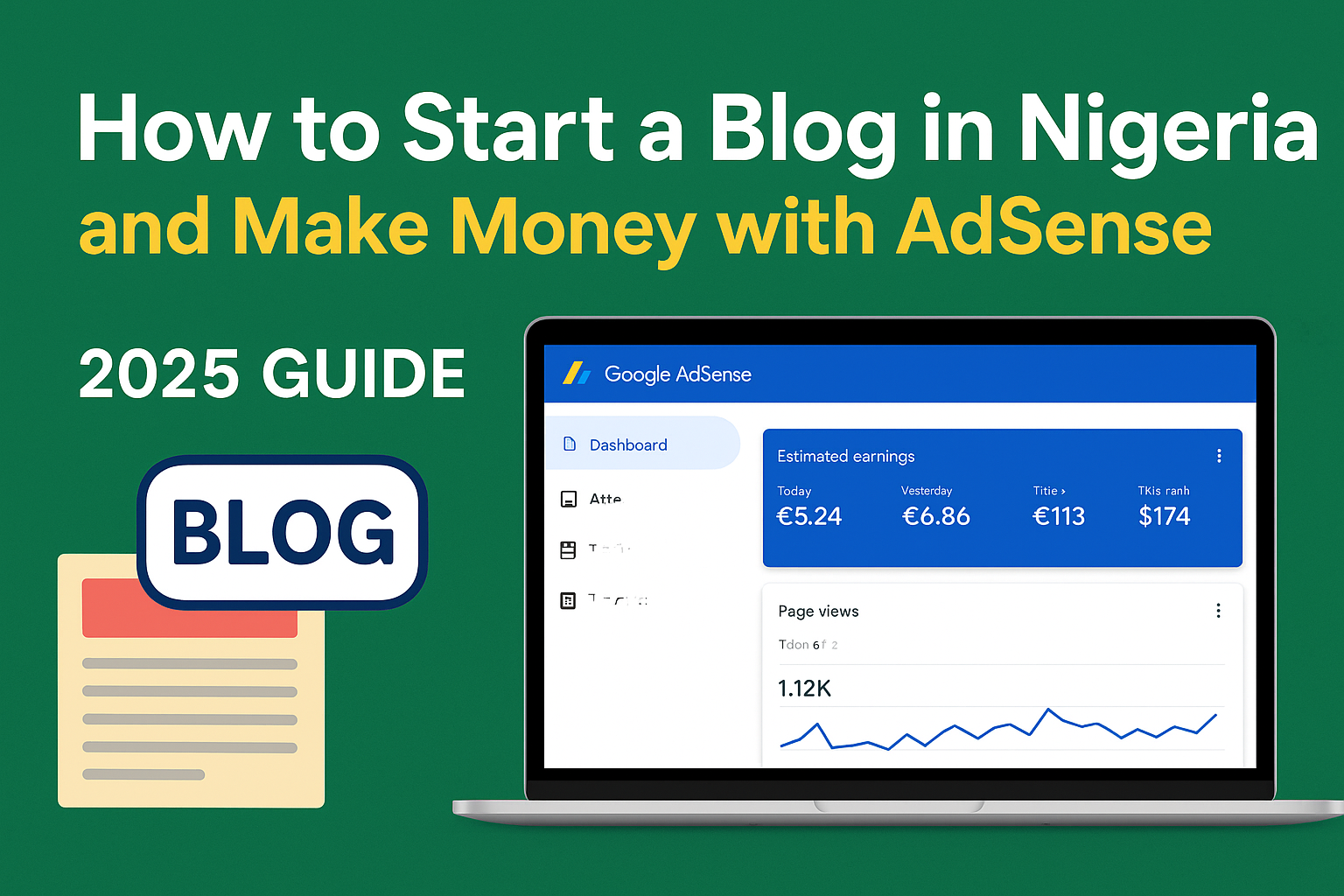 Learn how to start a blog in Nigeria, attract traffic, and make money with Google AdSense in 2025. Step-by-step guide for beginners and aspiring bloggers.