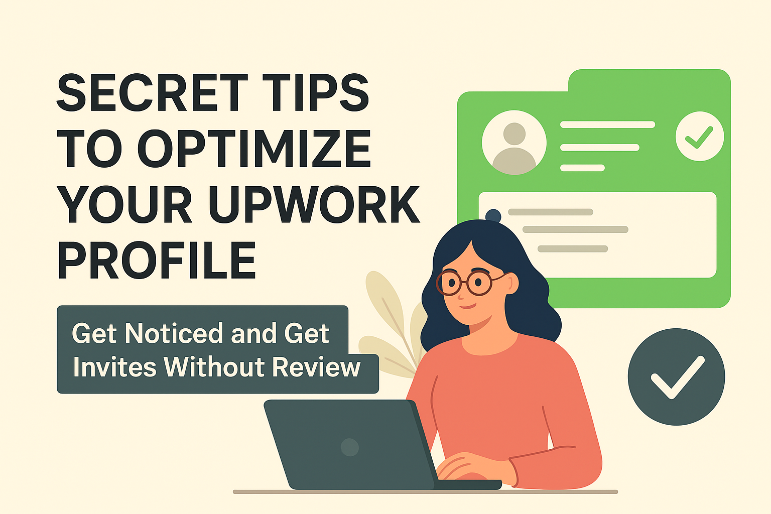 Unlock secret tips to optimize your Upwork profile, rank higher, and get client invites without reviews. Learn keyword, title, and skill strategies that work in 2025.